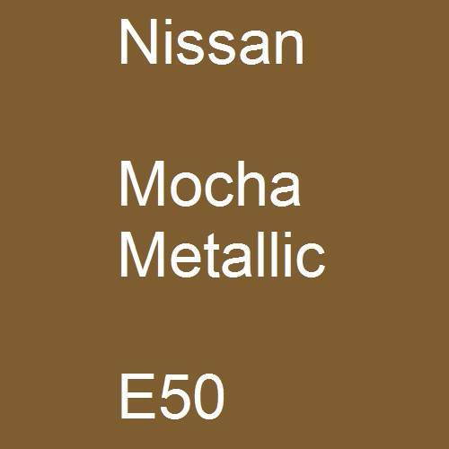 Nissan, Mocha Metallic, E50.